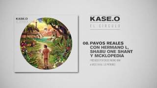 KASEO  08 PAVOS REALES con HERMANO L SHABU ONE SHANT y MCKLOPEDIA Prod CRUDO MEANS RAW amp KASEO [upl. by Airretal]