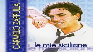 Carmelo Zappulla  Le mie siciliane full album [upl. by Eenahs]