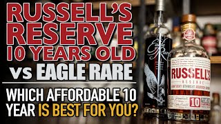 Russells Reserve 10 Year vs Eagle Rare 10 Year Which affordable 10 year bourbon is best for you [upl. by Anaitit192]