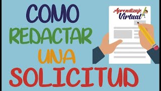 COMO REDACTAR UNA SOLICITUD  APRENDIZAJE VIRTUAL [upl. by Puna]