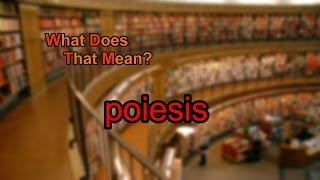 What does poiesis mean [upl. by Elene756]