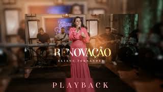 Eliane Fernandes  Renovação  Playback [upl. by Nnylecyoj378]