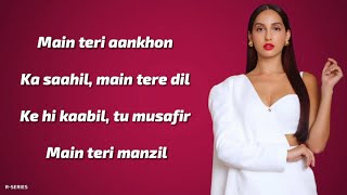 O Saki Saki Lyrics  Nora Fatehi  Neha K  Tulsi K  B Praak  Batla House [upl. by Anaitit504]