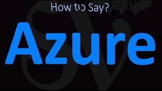 How to Pronounce Azure CORRECTLY [upl. by Ferris920]