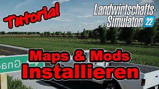 LS22 Tutorial So Installiert Ihr Maps amp Mods [upl. by Nauqet]