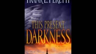 This Present Darkness Unabridged Part I [upl. by Wong658]