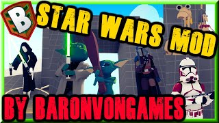 TABS Star Wars Mod By BaronVonGames  TABS MODS SHOWCASE GAMEPLAY [upl. by Asilad]