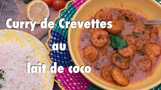 Curry de Crevettes au Lait de Coco [upl. by Eirb413]