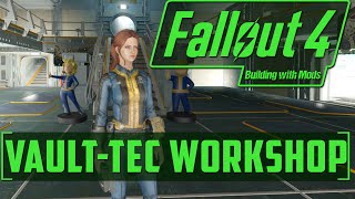 Vault 88  Building with Mods  VaultTec Workshop  Fallout 4 [upl. by Akina]