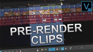 VEGAS Pro 17 How To PreRender Clips  Tutorial 480 [upl. by Whale]