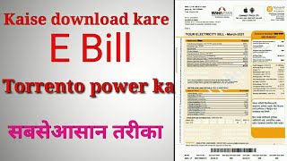 How to download E Bill From torrento pawer website and apk kaise download Karen Torrent Power ka bil [upl. by Eirelam]