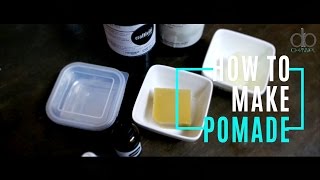 HOW TO MAKE POMADE VERY EASY [upl. by Orna760]