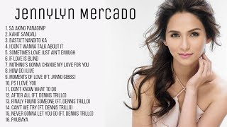 Jennylyn Mercado Collection  NonStop Playlist [upl. by Sybila]