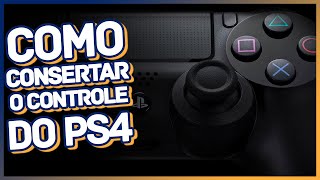 COMO consertar o controle do PS4 [upl. by Broida]