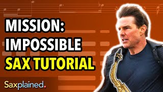 Mission Impossible Sax Tutorial  Saxplained [upl. by Jarrell]