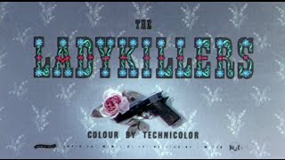 The Ladykillers [upl. by Klos]