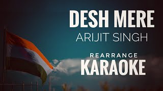 O Desh Mere Arijit Singh Karaoke Background music with lyrics [upl. by Miculek]