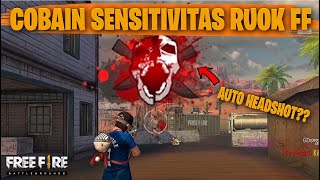 TESTING SETTING DAN SENSITIVITAS RUOK FF DI RANKED AUTO HEADSHOT  FREE FIRE INDONESIA [upl. by Aelsel777]