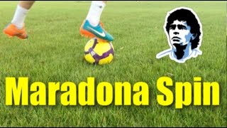 How To Do the Maradona Spin  Tutorial [upl. by Eiryk]