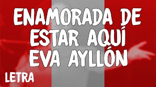 Eva Ayllón  Enamorada De Estar Aquí LetraLyrics [upl. by Ennaxor]