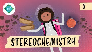 Stereochemistry Crash Course Organic Chemistry 8 [upl. by Normy76]