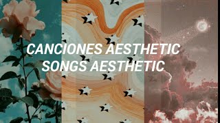 Canciones aesthetic  songs aesthetic [upl. by Natsirc]