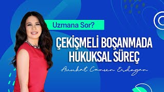 ÇEKİŞMELİ BOŞANMADA DİKKAT EDİLMESİ GEREKENLER [upl. by Anselmo]