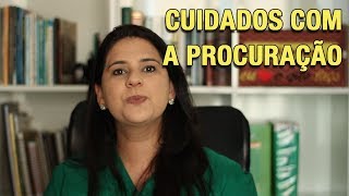 CUIDADOS COM A PROCURAÇÃO [upl. by Irby]