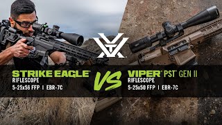 Strike Eagle® 525x56 VS Viper® PST™ Gen II 525x50 [upl. by Medlin]