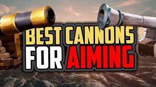 Sea of Thieves Best Cannons for Aiming DESIGN ANALYSIS [upl. by Schluter969]