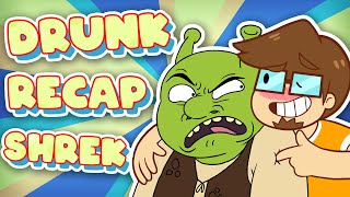 Drunk ReCAP SHREK [upl. by Aidnis]