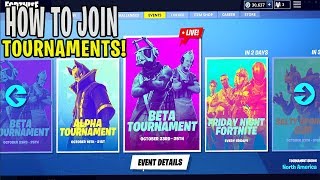 HOW To Join TOURNAMENTS  Fortnite Battle Royale Events [upl. by Yk431]