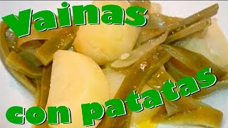 Vainas con Patatas Las Recetas del Hortelano [upl. by Mame]