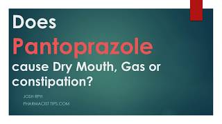 Does Pantoprazole cause dry mouth gas or constipation [upl. by Elyrad583]