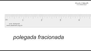 Régua Graduada  Leitura Escala em Polegada Fracionária  Interpretação [upl. by Duwalt]