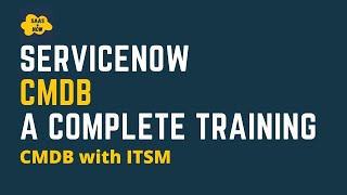 3 CMDB with ITSM in ServiceNow  ServiceNow CMDB Training [upl. by Layod]