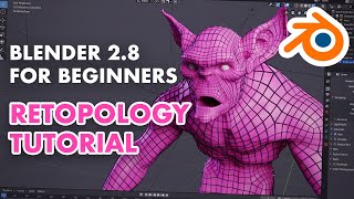 Retopology for Beginners in Blender 28  Retopo the Correct Way [upl. by Ezarras]