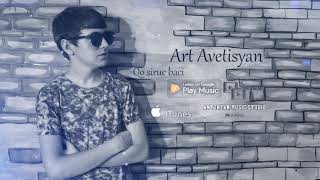 Art Avetisyan  Qo siruc baci  New Audio  Premiere 20182019 [upl. by Sharos]