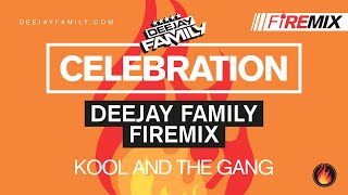 Celebration DEEJAY FAMILY Firemix  Kool amp The Gang [upl. by Negem996]