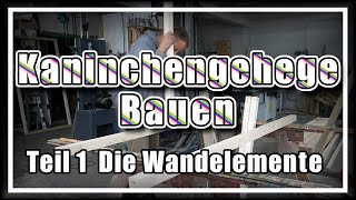 1 MusterKaninchengehege Wandelemente Bauen [upl. by Bevvy]