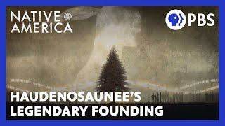 Haudenosaunee’s Legendary Founding  Native America  Sacred Stories  PBS [upl. by Ahsatak]