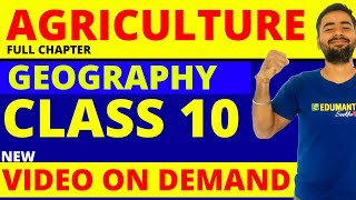 AGRICULTURE  FULL CHAPTER  CLASS 10 GEOGRAPHY CHAPTER4 [upl. by Whorton]