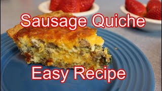 Sausage Quiche  Easy Recipe [upl. by Renrew907]