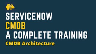 2 What is CMDB Architecture in ServiceNow  ServiceNow CMDB Training [upl. by Clo]