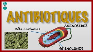 Les Antibiotiques et leur Pharmacologie [upl. by Yettie]