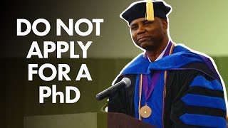 Why you shouldnt apply for a PhD [upl. by Arrak454]