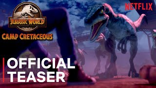 Jurassic World Camp Cretaceous  Official Teaser  Netflix [upl. by Furtek169]