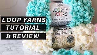 How to Use Loop Yarns A Tutorial and Review  FREE Pattern the Knitflix Throw [upl. by Harutek]