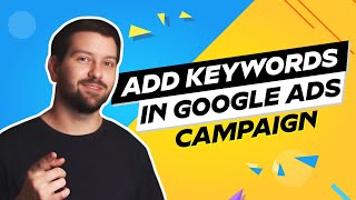 How To Add Keywords In Google Ads Campaign [upl. by Mad328]