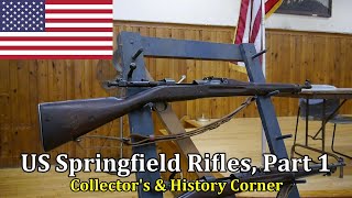 US Springfield Rifles Part 1  Collectors and History Corner [upl. by Aiceila]